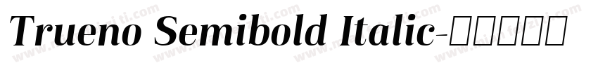 Trueno Semibold Italic字体转换